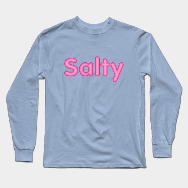 Salty Long Sleeve T-Shirt by Dale Preston Design